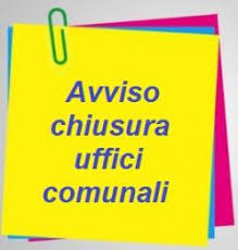 Chiusura temporanea degli uffici comunali lunedì 18 maggio per formazione del personale